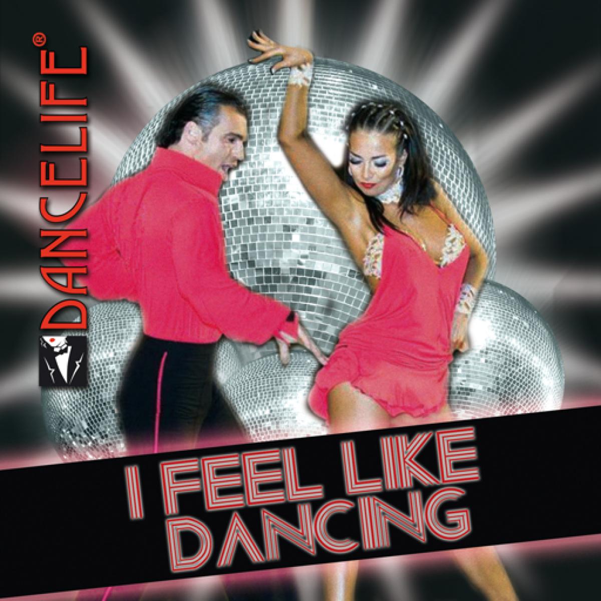 Dancelife I feel like dancing