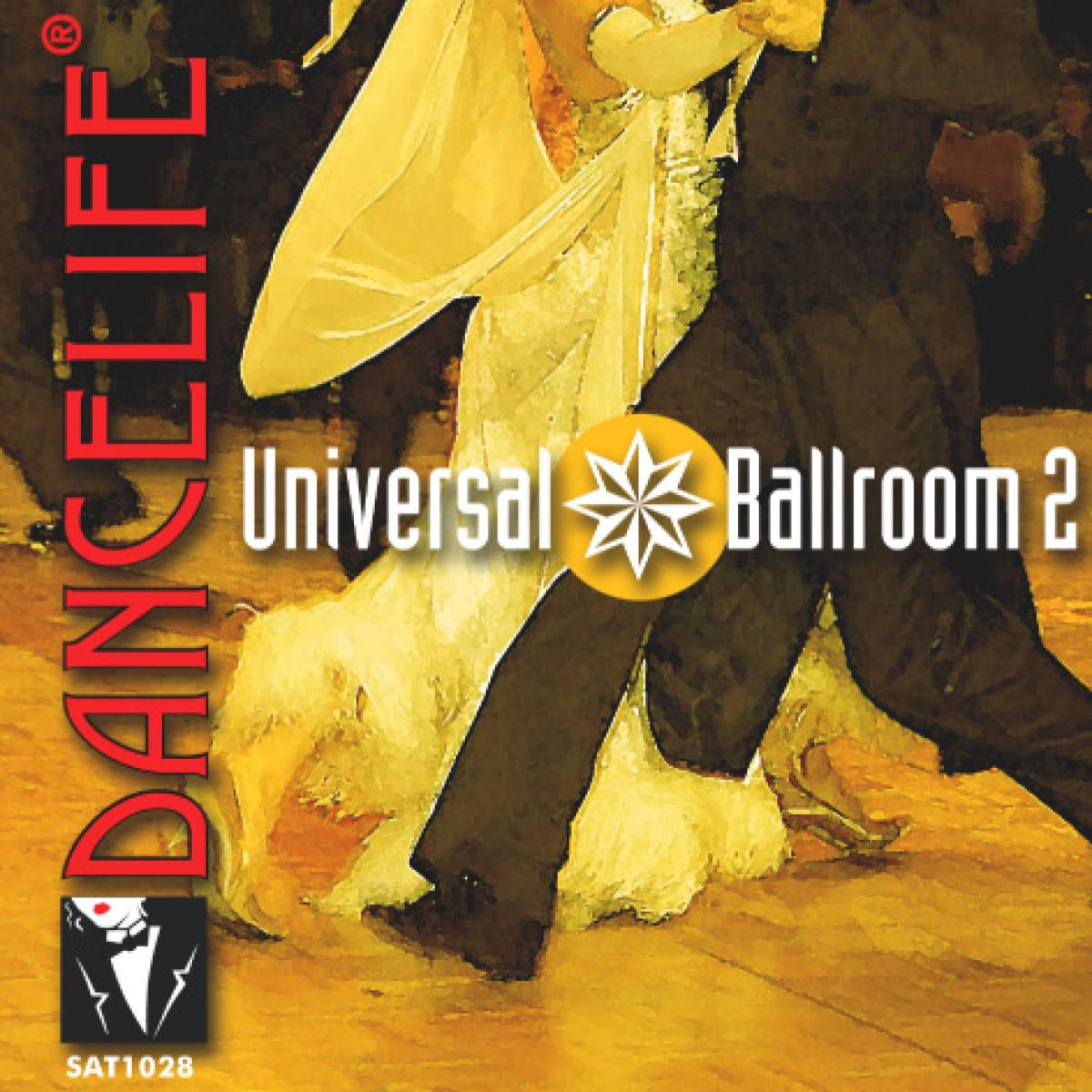 Dancelife - Universal Ballroom 2 [Tanzmusik CD]